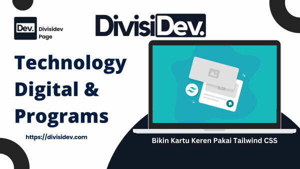 Tutorial Coding: Bikin Kartu Keren Pakai Tailwind CSS dengan Efek Zoom Gambar!